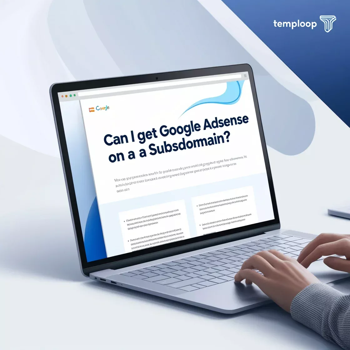 Can I Get Google AdSense on a Subdomain? Best Domain Guide | Temploop